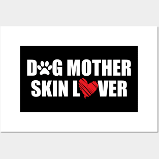 Makeup Artist - Dog Mother Skin Lover Posters and Art